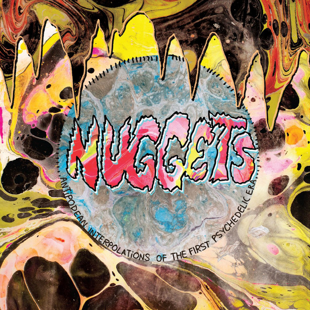 Nuggets: Antipodean Interpolations Of The First Psychedelic Era: 1965-1968