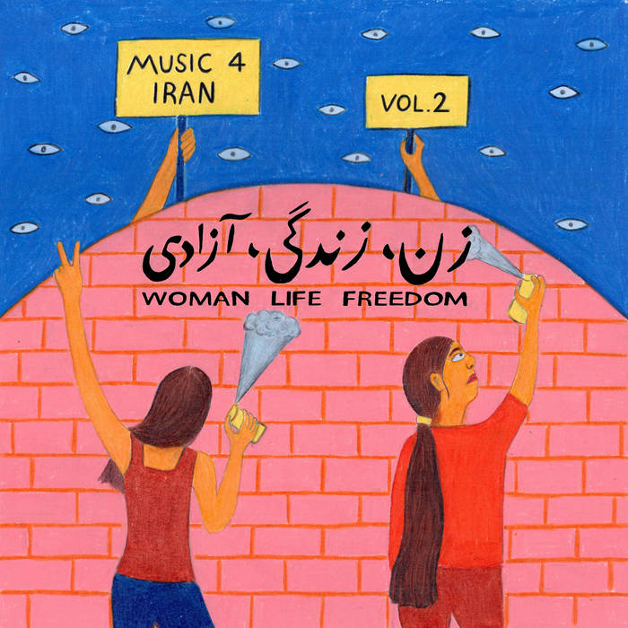 Woman Life Freedom - Music For Iran, Volume 2